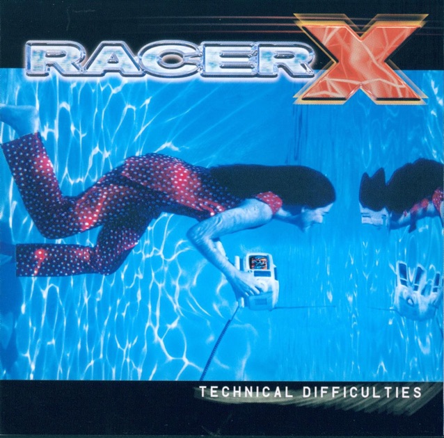 Technical Difficulties - Album by Racer X - Apple Music