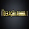 Banda Geração Adonai - A Presença de Jesus Está Aqui