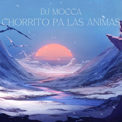 Chorrito Pa Las Animas (Remix) [feat. La Nueva Escuela] - Single