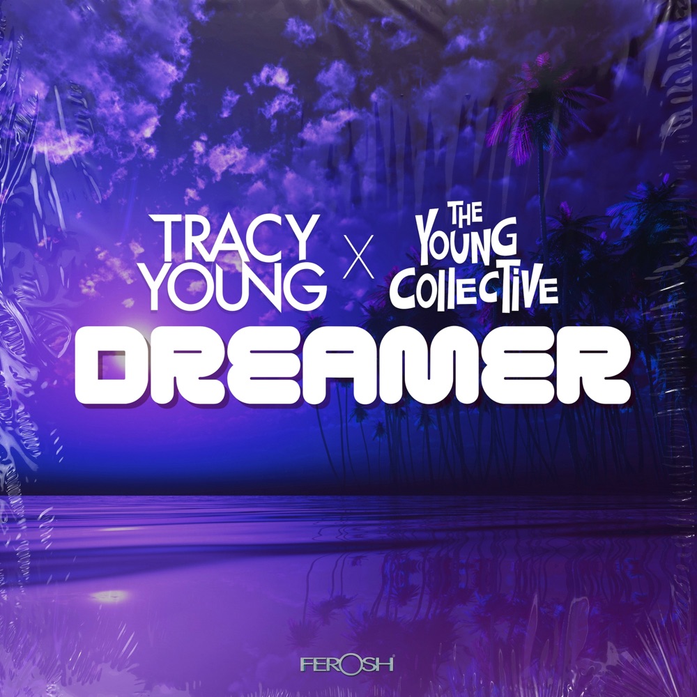 Обложка альбома «Dreamer - Single» — Tracy Young & The Young Collective
