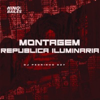 Montagem Republica Iluminaria - Single - DJ Pedrinho DZ7