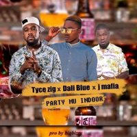 Party Mu Indoor - Single - Daliblue Mr high-class, Tyce Ziggy & J-mafia