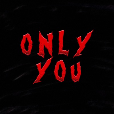 ONLY YOU - Single