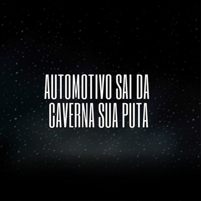 Automotivo Sai da Caverna Sua Puta - Single