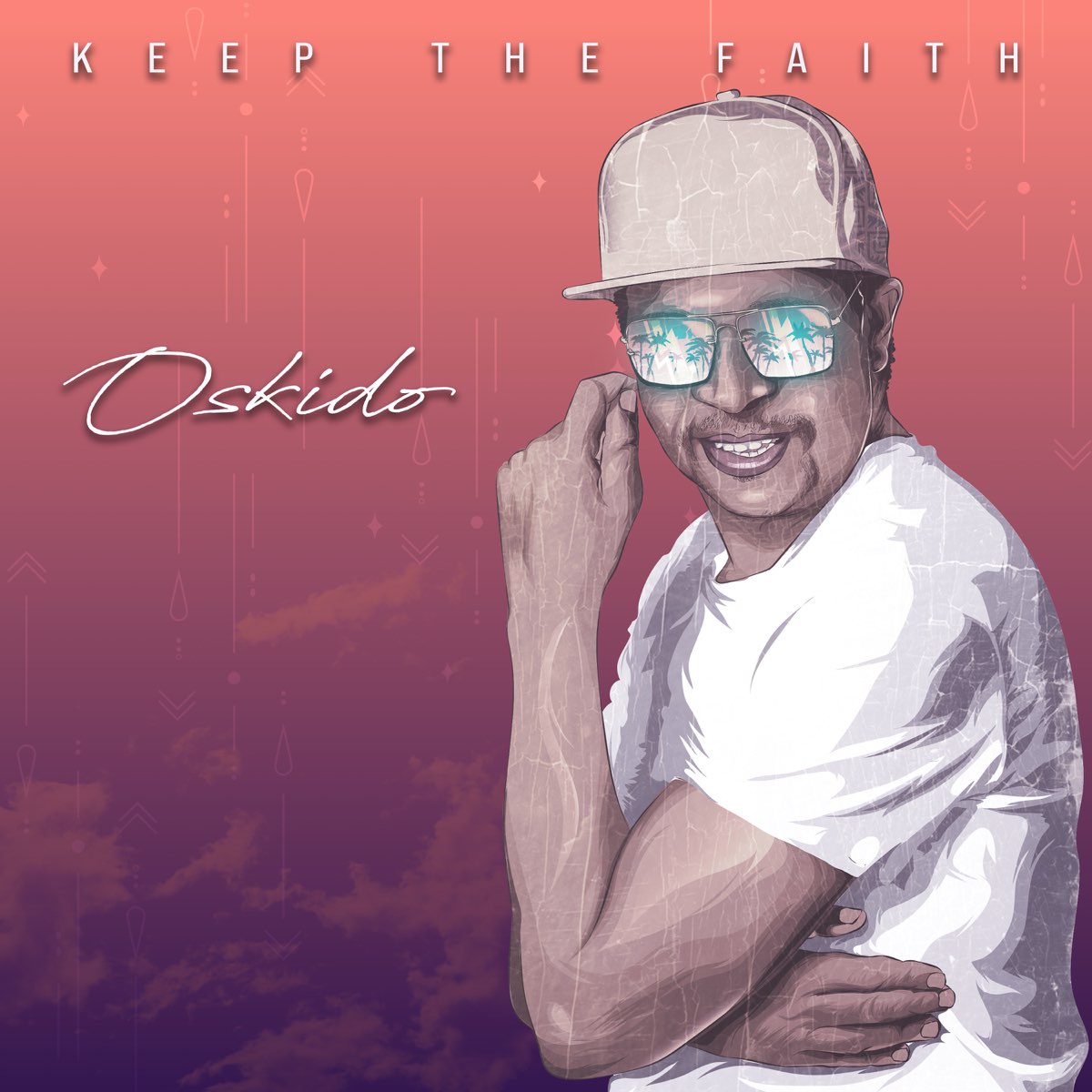Keep The Faith - Album by OSKIDO - Apple Music