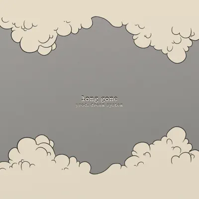 Listen to Long Gone by dream system