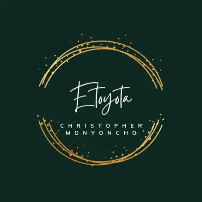 Listen to Etoyota - Single by Christopher Monyoncho