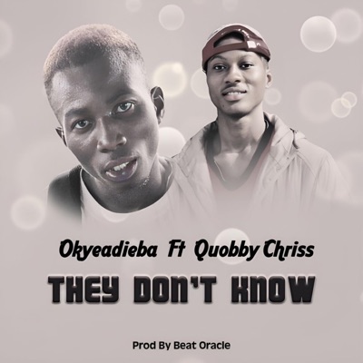 They Don't Know (feat. Quobby Chriss) - Single