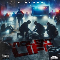 Violent Life - Single - CBlakk