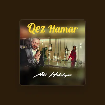 Listen to Alik Hakobyan, watch music videos, read bio, see tour dates & more!