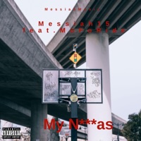My N****s (feat. MoFoRide) - Single - Messiah15