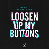 Loosen up My Buttons artwork