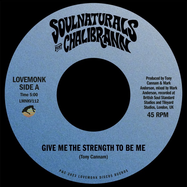 Give Me the Strength To Be Me (feat. Chalibrann) - Single