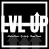 Lvl Up (feat. Dj la Ley & Medina Beats) - Single