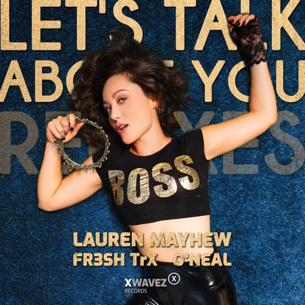Let's Talk About You (Remixes) - Single
