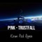 Pink (Trustfall) [KiranPick Edit] cover