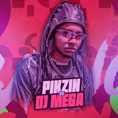 Pikznin do Dj Mega - Single