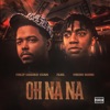 Oh Na Na (feat. Fredo Bang) - Single