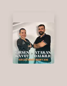 Escucha a Birsen Kavut, mira videos musicales, lee su biografía, consulta las fechas de las gira y más.