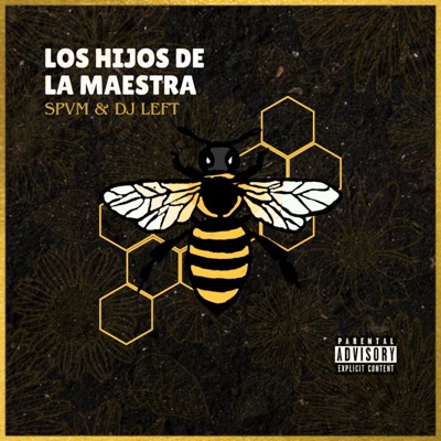 Los Hijos De La Maestra (feat. Spvm & DJ LEFT) - EP