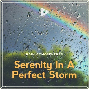 Serenity In a Perfect Storm