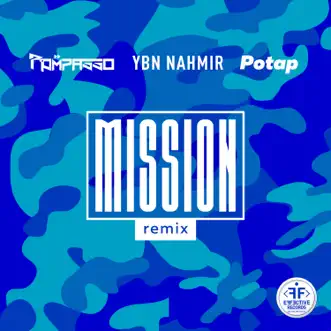 Mission (Remix) - Single by Rompasso, YBN Nahmir & Potap album reviews, ratings, credits