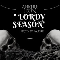 Lordy Season - Single - ANKHLEJOHN & PA. Dre