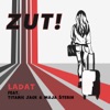 Zut Zut! (feat. Titanic Jack & Maja Štebih) Zut! - Single (feat. Titanic Jack & Maja Štebih) - Single