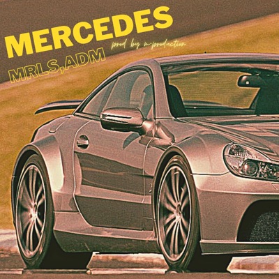 Mercedes (feat. MRLS) - Single