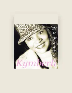Listen to Kymberli, watch music videos, read bio, see tour dates & more!