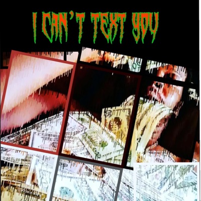 I Cant Text You - Single