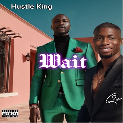 Wait (feat. Que) - Single