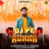 DJ Pe Rukka (Original) - Single