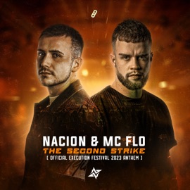 The Second Strike (Official Execution Festival 2023 Anthem) Nacion & Mc Flo