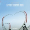 Love Coaster Ride - Single