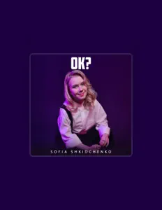 Listen to Sofia Shkidchenko, watch music videos, read bio, see tour dates & more!