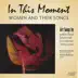 In This Moment: Women and Their Songs album cover