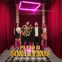 Pa Eso Sí Son Buenos - Single - Fuerza de Tijuana & Grupo Clasificado