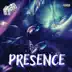 Presence song reviews