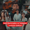 Yandırdım Qəlbimi - Habil Memmedov