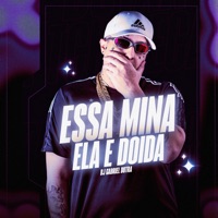 Essa Mina Ela É Doida - Single - Dj Gabriel Dutra