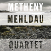 Quartet - Pat Metheny & Brad Mehldau