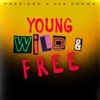 Young, Wild & Free - Single