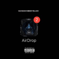 Air Drop - Single - Vandam Bodyslam