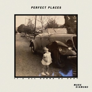 Perfect Places - Single