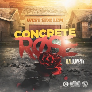 Concrete Rose (feat. Octwenty)