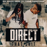 Direct That Shit (feat. Tank M8ntana) - Single - OG Macc Nick