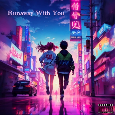 Runaway With You (Instrumental) - Single