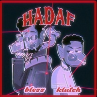 Hadaf (feat. Bless) - Single - KLUTCH