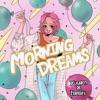 Morning Dreams - Single